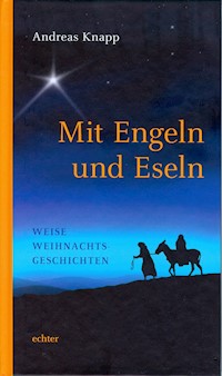 Mit Engeln und Eseln - Andreas Knapp - ebook