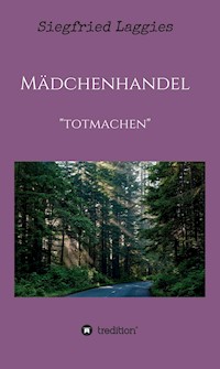 Mädchenhandel - Siegfried Laggies - ebook
