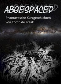 Abgespaced - Thomas Frick - ebook