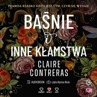 Baśnie i inne kłamstwa - Claire Contreras - ebook + audiobook + książka