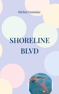 Shoreline Blvd - Michel Fontaine - ebook
