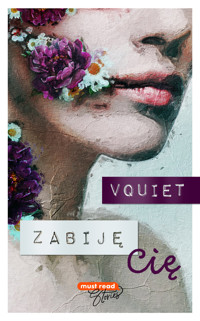 Zabiję Cię - Vquiet - ebook + książka