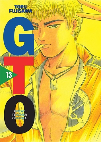 GTO. Great Teacher Onizuka. Tom 13 - Toru Fujisawa - książka