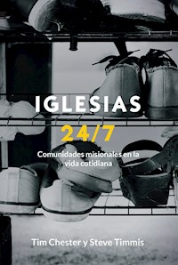 Iglesias 24/7 - Tim Chester - ebook