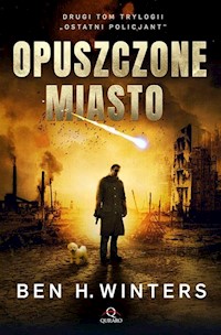 Ostatni policjant Tom 2 Opuszczone miasto - Winters Ben H. - książka