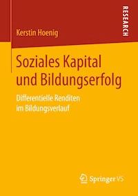 Soziales Kapital und Bildungserfolg - Kerstin Hoenig - ebook