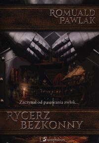 Rycerz bezkonny - Romuald Pawlak - książka