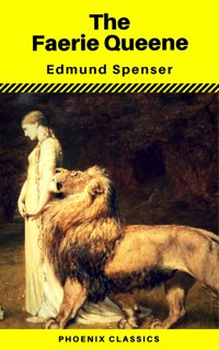 The Faerie Queene (Phoenix Classics) - Edmund Spenser - ebook