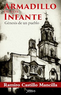 Armadillo de los infante - Ramiro Castillo Mancilla - ebook