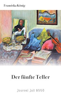 Der fünfte Teller - Franziska König - ebook