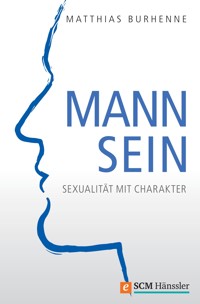 Mann sein - Matthias Burhenne - ebook