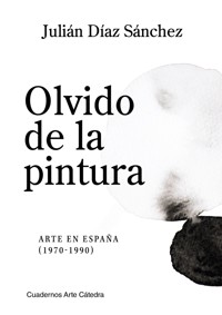 Olvido de la pintura - Julián Díaz Sánchez - ebook