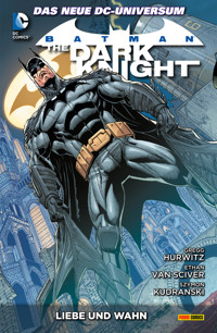 Batman: The Dark Knight - Bd. 3: Liebe und Wahn - Gregg Hurwitz - ebook