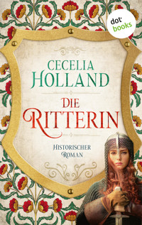 Die Ritterin - Cecelia Holland - ebook