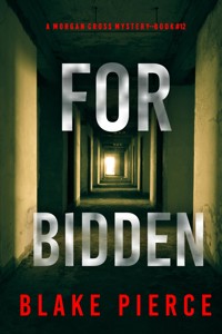 Forbidden (A Morgan Cross FBI Suspense Thriller—Book 12) - Blake Pierce - ebook