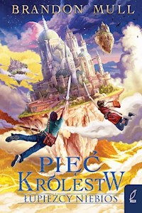 Pięć królestw Tom 1 Łupieżcy niebios - Brandon Mull - książka