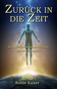 Zurück in die Zeit - Robin Kaiser - ebook