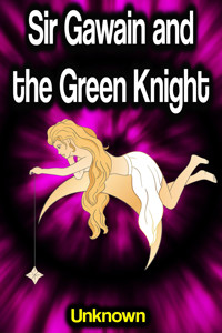 Sir Gawain and the Green Knight - Unknown - ebook