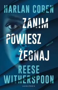 Zanim powiesz żegnaj - Harlan Coben, Reese Witherspoon - ebook + audiobook + książka