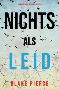 Nichts als Leid (Ein Adele Sharp Mystery – Buch 15) - Blake Pierce - ebook