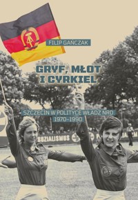 Gryf, młot i cyrkiel - Gańczak Filip - książka