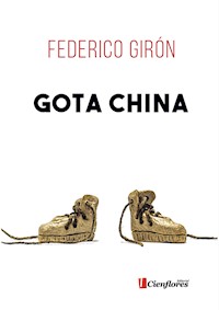 Gota China - Federico Girón - ebook