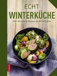 Echt Winterküche - Michaela Baur - ebook