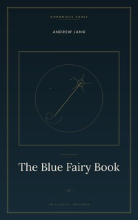 The Blue Fairy Book - Andrew Lang - ebook