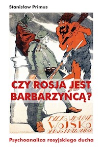 Czy Rosja jest barbarzyńcą? - Primus Stanisław - książka