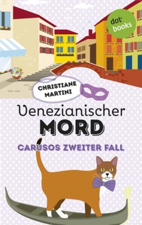 Venezianischer Mord - Carusos zweiter Fall - Christiane Martini - ebook