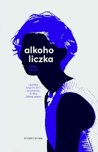 Alkoholiczka - Mika Dunin - ebook + książka