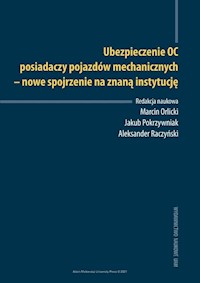 Ubezpieczenie OC posiadaczy pojazdów mechanicznych - nowe spojrzenie na znaną instytucję -  - książka