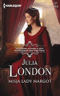 Misja lady Margot - Julia London - ebook