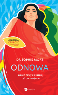 Odnowa. Zmień nawyki i zacznij żyć po swojemu - Sophie Mort - ebook + audiobook + książka