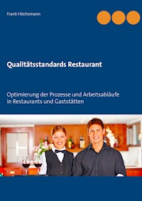 Qualitätsstandards Restaurant - Frank Höchsmann - ebook