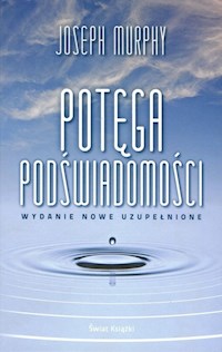 Potęga podświadomości - Murphy Joseph - ebook + audiobook + książka