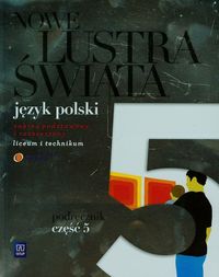 Nowe Lustra świata 5 Podręcznik Zakres podstawowy i rozszerzony - Bobiński Witold, Janus-Sitarz Anna, Pabisek Maciej - książka
