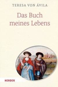 Das Buch meines Lebens - Teresa von Avila - ebook