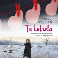 Ta kobieta - Stępień Elżbieta - ebook + audiobook + książka