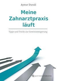 Meine Zahnarztpraxis läuft - Aynur Durali - ebook