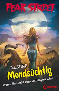 Fear Street 57 - Mondsüchtig - R L Stine - ebook