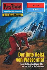 Perry Rhodan 2110: Der Gute Geist von Wassermal - H.G. Ewers - ebook