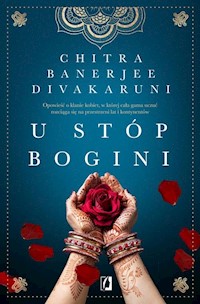 U stóp bogini - Divakaruni Chitra Banerjee - książka
