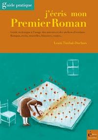 J'écris mon premier roman - Louis Timbal-Duclaux - ebook