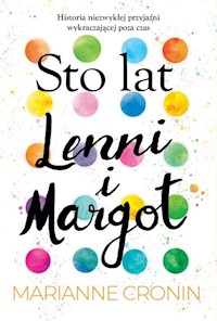 Sto lat Lenni i Margot - Cronin Marianne - książka
