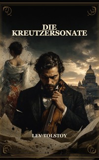 Die Kreutzersonate - Lev Tolstoy - ebook