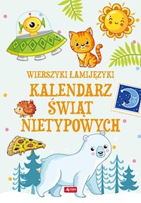 Łamijęzyki Kalendarz świąt nietypowych - Baranowska Sabina - książka