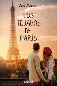 Los tejados de París - Ana Alonso - ebook