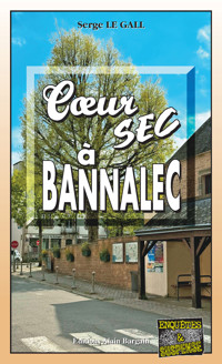Coeur sec a Bannalec - Serge Le Gall - ebook