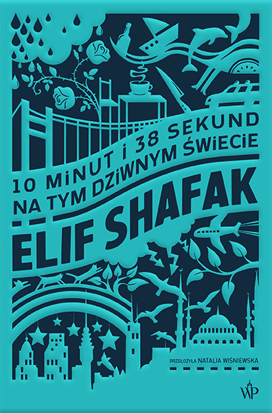 10 minut i 38 sekund - Elif Shafak - książka